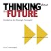 Thinking about the Future, Guidelines for Strategic Foresight