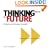 Thinking about the Future, Guidelines for Strategic Foresight