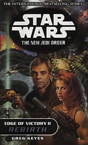 Edge of Victory II: Rebirth (Star Wars: The New Jedi Order)