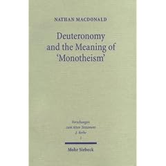 Deuteronomy & the Meaning of 'Monotheism