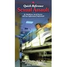 Sexual Assault: Quick Reference for Healthcare, Social Service, and Law Enforcement... by Angelo P. Giardino, Elizabeth M. Datner, Janice B. Asher, and Barbara W. Girardin