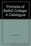The portraits of Balliol College : a catalogue