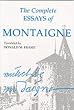 The Complete Essays of Montaigne