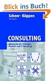 Consulting: Wissen f�r die Strategie-, Prozess- und IT-Beratung
