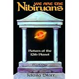 we are the nibiruans return of the 12th planet