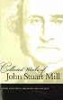 ESSAYS ON ETHICS, RELIGION AND SOCIETY (Collected Works of John Stuart Mill)