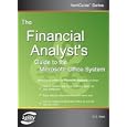 The Financial Analyst's Guide to the Microsoft Office System (Vertiguide) (Vertiguide)