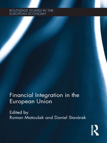 Financial Integration in the European Union (Routledge Studies in the European Economy)