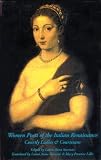 Women Poets of the Italian Renaissance: Courtly Ladies and Courtesans