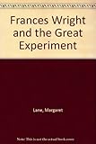 Frances Wright and the 'great experiment'