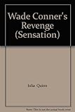 Wade Conner's revenge