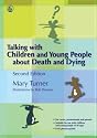 Talking with Children and Young People About Death and Dying: A Resource