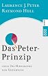 Das Peter-Prinzip: oder Die Hierarchie der Unf�higen
