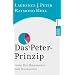 Das Peter-Prinzip: Oder Die Hierarchie der Unf�higen