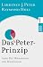 Das Peter-Prinzip: Oder Die Hierarchie der Unf�higen