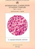 International Classification of Rodent Tumours: The Rat Pt.1 (International Agency for Research on Cancer Scientific Publications)