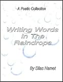 Writing Words in the Raindrops