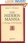 The Hidden Manna: A Theology of the Eucharist
