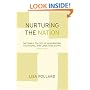 Nurturing the Nation: The Family Politics of Modernizing, Colonizing, and Liberating Egypt, 1805-1923