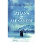 Tatiana et Alexandre de Paullina Simons