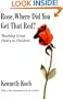 Rose, Where Did You Get That Red?: Teaching Great Poetry to Children
