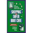 Shopping for Safer Boat Care: 97 Health and Environmental Ratings by Neil Smith, Phil Troy, and National Coalition for Marine Conservation