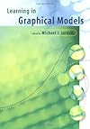 Learning in Graphical Models (Adaptive Computation and Machine Learning)