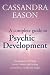 A Complete Guide to Psychic Development