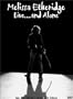Melissa Etheridge - Live... and Alone (Two-Disc Deluxe Edition)