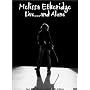Melissa Etheridge - Live... and Alone (Two-Disc Deluxe Edition)
