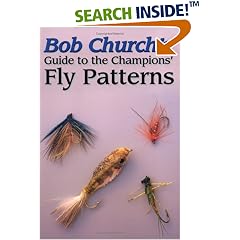 Bob Church's Guide to the Champions' Fly Patterns