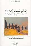 La Biosynergie : Un chemin de cr�ativit�