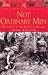 Not Ordinary Men: The Story of the Battle of Kohima (Pen & Sword Military Classics)