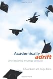 Academically Adrift: Limited Learning on College Campuses