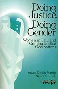 Doing Justice, Doing Gender: Women in Law and Criminal Justice Occupations (Women in the Criminal Justice System)