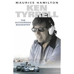 Ken Tyrrell: The Authorised Biography