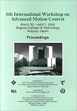 Review IEEE Standards Office  / 6th International Workshop on Advanced Motion Control: March 30-April 1, 2000 Nagoya Institute of Technology Nagoya, Japan : Proceedings