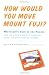 How Would You Move Mount Fuji? Microsoft's Cult of the Puzzle - How the World's Smartest Company Selects the Most Creative Thinkers