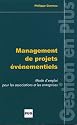 Management de projets événementiels : Mode d'emploi pour les associations et les entreprises