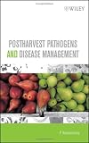Postharvest Pathogens and Disease Management
