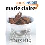 Marie Claire Cooking (Marie Claire series)