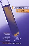 Christians and Bioethics
