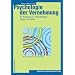 Psychologie der Vernehmung. Die Befragung von Tatverdächtigen, Zeugen und Opfern (Huber Psychologie Praxis)
