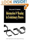 Information and Meaning in Evolutionary Processes (Cambridge Studies in Philosophy and Biology)