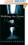 Walking the Lions: A Novel of Suspense