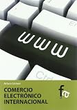 Comercio Electronico Internaciona (Administracion - Empresa)