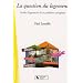 La question du logement : Guide d'approche d'un probl�me complexe