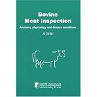Click here to buy Bovine Meat Inspection: Anatomy, Physiology and Disease Conditions by A. Grist.