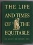The life and times of the Equitable