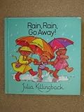 Rain, rain, go away!